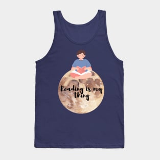 Reading is my thing Tank Top